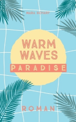 Warm Waves Paradies