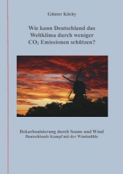 Wie kann Deutschland das Weltklima durch weniger CO2 Emissionen schützen?