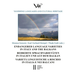 Endangered Language Varieties in Italy and the Balkans - Bedrohte Sprachvarietaten in Italien Und Auf Dem Balkan - Varieta Lingu