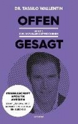 Offen gesagt Band 3 Zum aktuellen Zeitgeschehen