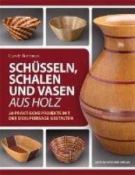 Schüsseln, Schalen und Vasen aus Holz