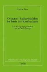 Origenes'Eucharistielehre im Streit der Konfessionen