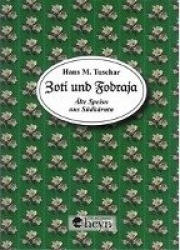 Zoti und Fodraja