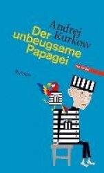 Der unbeugsame Papagei