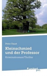 Kleinschmied und der Professor - Kriminalroman/Thriller