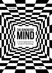 The Generative Mind - A New Approach to Creative Thinking