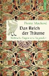Das Reich der Träume - Keltische Sagen und Legenden