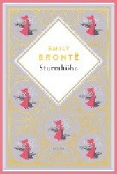 Sturmhöhe. Vollständige Ausgabe des englischen Klassikers. Schmuckausgabe mit Goldprägung