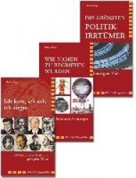 Ich kam / Wie Namen / Politikirrtürmer / 3 Bände