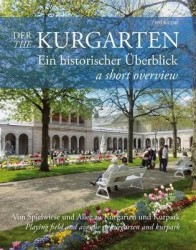 The Kurgarten - A Short Overview / Ein Historischer UEberblick