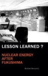 Lesson Learned? - Nuclear Energy after Fukushima
