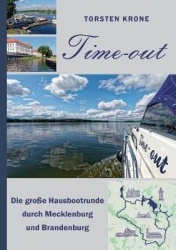 Time-out - Die große Hausbootrunde durch Mecklenburg und Brandenburg