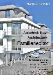Revit Familieneditor 2016 - Content - Erstellung leicht gemacht