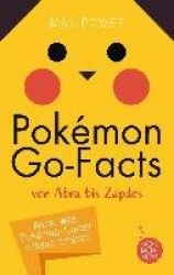 Pokémon-Go-Facts von Abra bis Zapdos. Alles, was Pokémon-Trainer wissen müssen