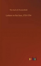 Letters to his Son, 1753-1754