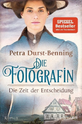 Die Fotografin : Die Zeit der Entscheidung