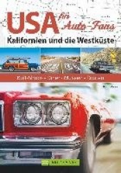USA für Auto-Fans: Kalifornien und die Westküste