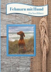 Fehmarn mit Hund - Ein Inselführer