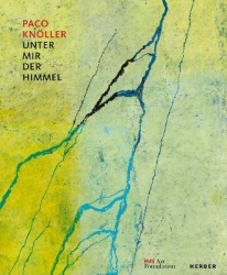 Unter mir der Himmel (Beneath Me, the Sky) - Paco Knöller