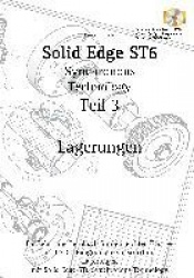 Solid Edge ST6 Synchronous Technology Teil 3 - Lagerungen