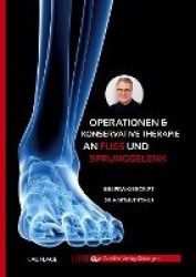 Operationen&konservative Therapie an Fuß und Sprunggelenk