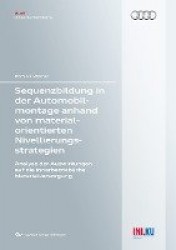 Sequenzbildung in der Automobilmontage anhand von materialorientierten Nivellierungsstrategien