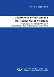 Governance of Vertical and  Horizontal Fiscal Relations