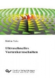 Ultraschnelles Vortexkernschalten