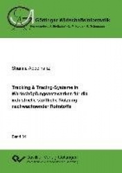 Tracking&Tracing-Systeme in Wertschöpfungsnetzwerken für die industrielle stoffliche Nutzung nachwachsender Rohstoffe