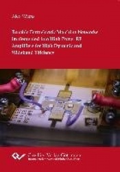 Tunable Ferroelectric Matching Networks implemented into High Power RF Amplifiers for High Dynamic and Wideband Efficiency