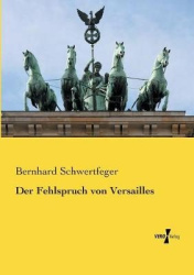 Der Fehlspruch von Versailles