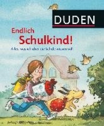 Endlich Schulkind! Alles, was ichüber die Schule wissen will