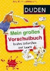 Mein großes Vorschulbuch: Erstes Schreiben und Lesen