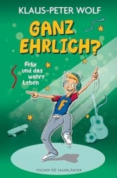 Ganz ehrlich? Felix und das wahre Leben