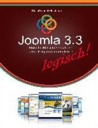 Joomla 3.3 logisch! - Erfolgreiche Webseitenerstellung ohne Programmierkenntnisse
