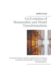 Co-Evolution of Metamodels and Model Transformations - An operator-based, stepwise approach for the impact resolution of metamod