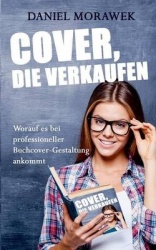Cover, die verkaufen - Worauf es bei professioneller Buchcover-Gestaltung ankommt