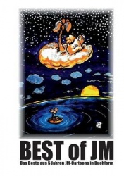 Best of JM - Das Beste aus 5 Jahren JM-Cartoons in Buchform