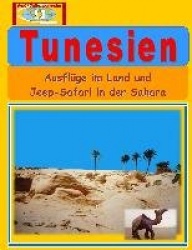 Tunesien - Ausflüge im Land und Jeep-Safari in der Sahara