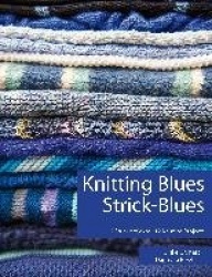 Knitting Blues Strick-Blues - 12 Strickprojekte 12 Knitting Projects