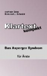 Klartext kompakt - Das Asperger Syndrom - für Ärzte