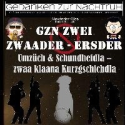 GzN Zwei: Zwaader - Ersder