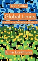 Global Limits - Meine kurze Geschichte mit der IT