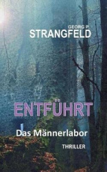 ENTFUEHRT - Das Mannerlabor