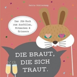 Die Braut, die sich traut.