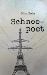 Schneepoet - Die Tagebucher der Familie Fauchet