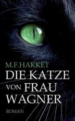 Die Katze von Frau Wagner
