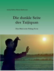 Die dunkle Seite des Taijiquan - Dim-Mak in der Peking-Form