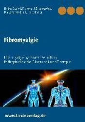 Fibromyalgie - Fibromyalgie Syndrom: Definition, Pathophysiologie, Diagnostik und Therapie