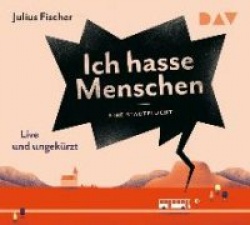 Ich hasse Menschen 2. Eine Art Liebesgeschichte